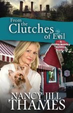 From the Clutches of Evil: A Jillian Bradley Mystery