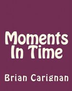 Moments In Time