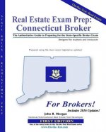 Real Estate Exam Prep: Connecticut Broker - 1st edition: The Authoritative Guide to Preparing for the Connecticut State-Specific Broker Exam