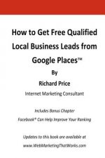 How to Get Free Qualified Local Business Leads From Google Places