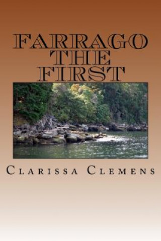 Farrago the First