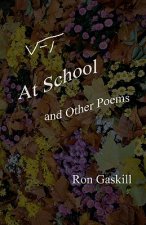 At School and Other Poems