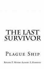 The Last Survivor: Plague Ship