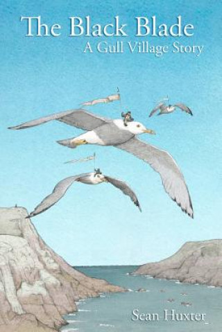 The Black Blade: A Gull Village Story