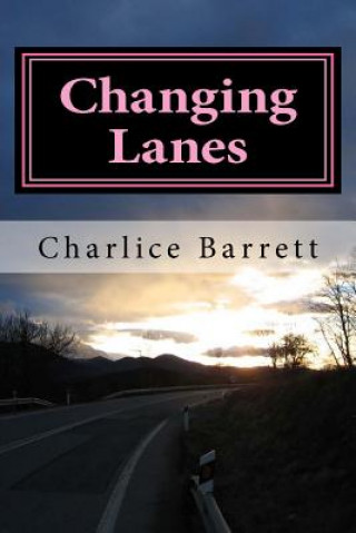 Changing Lanes