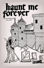 Haunt Me Forever: An Unearthly Child Chronicle