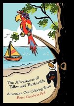 The Adventures of Tiller and Turnbuckle: Adventure One Coloring Book