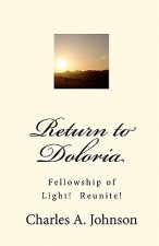 Return to Doloria: Fellowship of Light! Reunite!