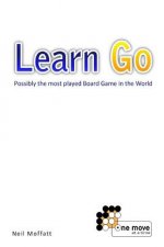 Learn Go: Possibly the most played board game in the World