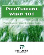 PicoTurbine Wind 101: Teacher and Student Guide