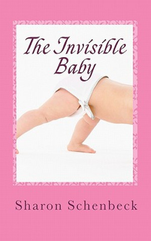 The Invisible Baby
