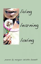 living, learning, loving