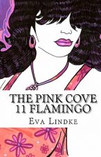 The Pink Cove: 11 Flamingo