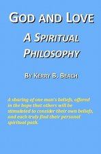 God and Love: A Spiritual Philosophy