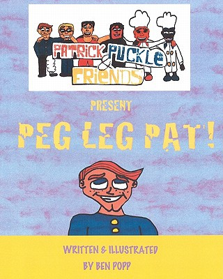 PATRICK PUCKLE & FRIENDS PRESENT Peg Leg Pat!