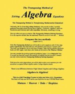The Transposing Method of Solving ALGEBRA Equations: The Transposing Method is Transforming Mathematics Education