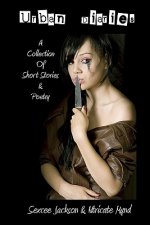 Urban Diaries: A Collection of Short Stories & Poetry