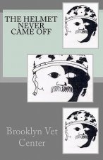 The Helmet Never Came Off: Writing from the Brooklyn Vet Center