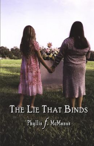 The Lie That Binds