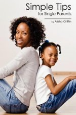 Simple Tips for Single Parents