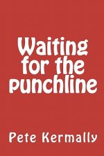 Waiting for the punchline
