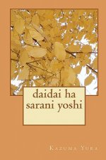 Daidai Ha Sarani Yoshi