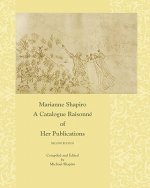 Marianne Shapiro: A Catalogue Raisonné of Her Publications, 2nd Edition