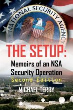 The Setup: Memoirs of an NSA Security Operation