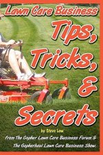 Lawn Care Business Tips, Tricks, & Secrets From The Gopher Lawn Care Business Forum & The GopherHaul Lawn Care Business Show.: The vast majority of ne