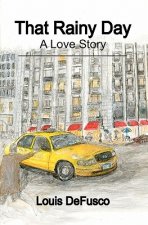 That Rainy Day: A Love Story