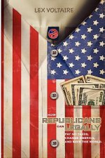 How Republicans Can Legally Pay No Taxes, Change America, And Save The World.