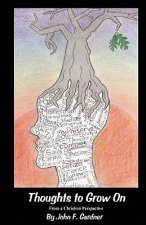 Thoughts to Grow On: From a Christian Perspective