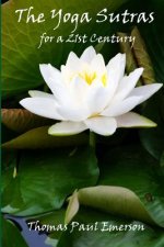The Yoga Sutras: for a 21st Century