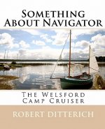 Something About Navigator: The Welsford Camp Cruiser