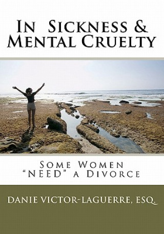 In Sickness & Mental Cruelty: Some Women 