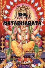 The Mayabharata