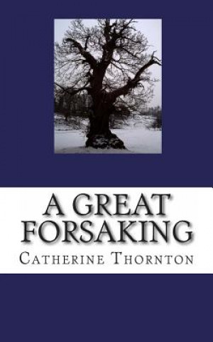 A Great Forsaking