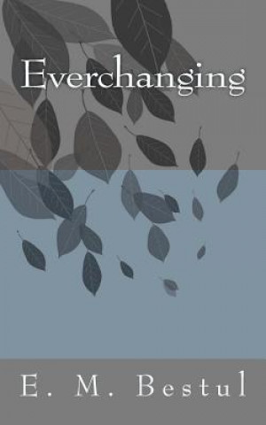 Everchanging