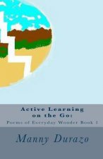 Active Learning on the Go: : Poems of Everyday Wonder Book 1