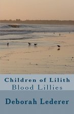 Children of Lilith: Blood Lillies