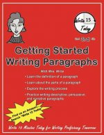 Getting Started Writing Paragraphs: Write 15 Today