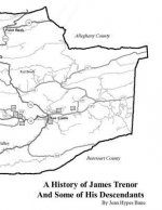 A History of James Trenor and Some of His Descendants