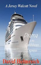 Drama on the Caribbean Express