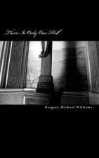 There Is Only One Hell: a brief history of deception