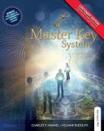 The Master Key System - Centenary Edition: Live Your Life on Higher Planes