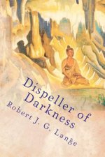 Dispeller of Darkness: A Dechen Zoban Mystery II
