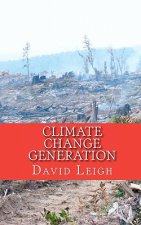 Climate Change Generation: A philosopy on climate change