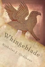 Whingeblade: The Soo-nar Stories Volume One