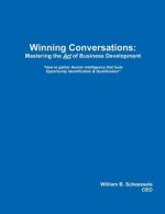 Winning Conversations: Mastering the Art of Business Development