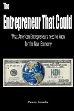 The Entrepreneur That Could: What American Entrepreneurs Need To Know for the New Economy
